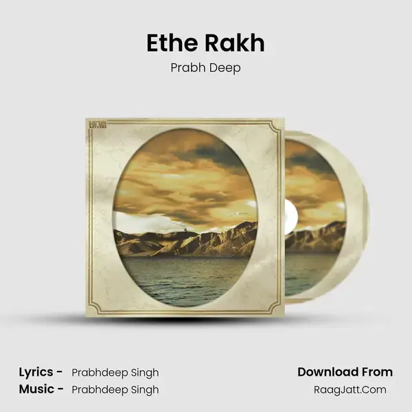 Ethe Rakh mp3 song