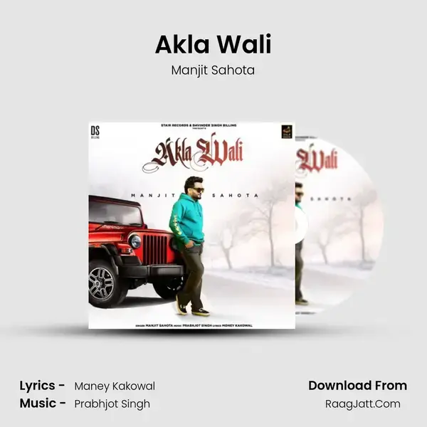 Akla Wali mp3 song