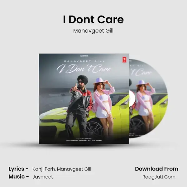 I Dont Care mp3 song