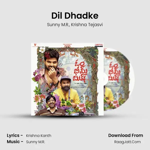 Dil Dhadke Song mp3 | Sunny M.R.