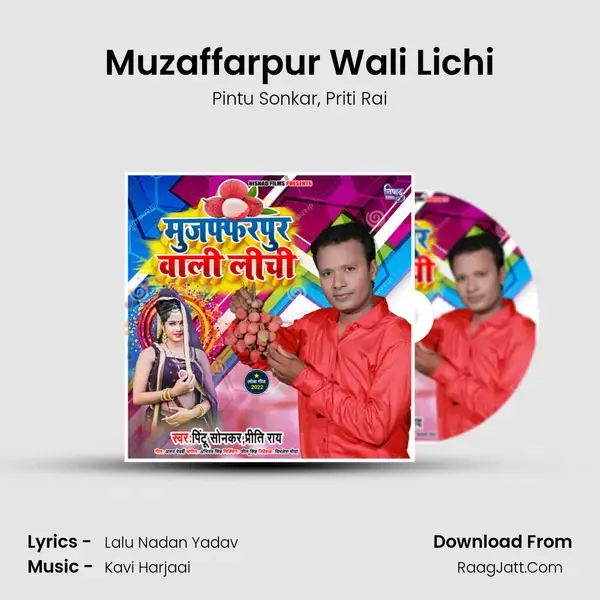 Muzaffarpur Wali Lichi mp3 song