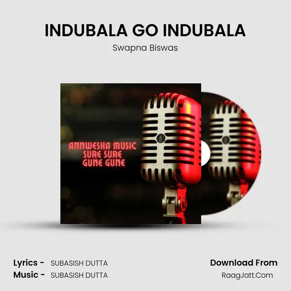 INDUBALA GO INDUBALA Song mp3 | Swapna Biswas