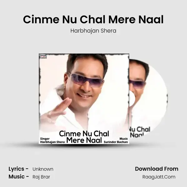 Cinme Nu Chal Mere Naal mp3 song