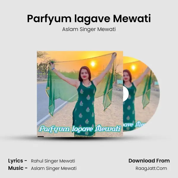 Parfyum lagave Mewati mp3 song