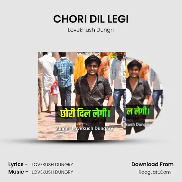 CHORI DIL LEGI mp3 song