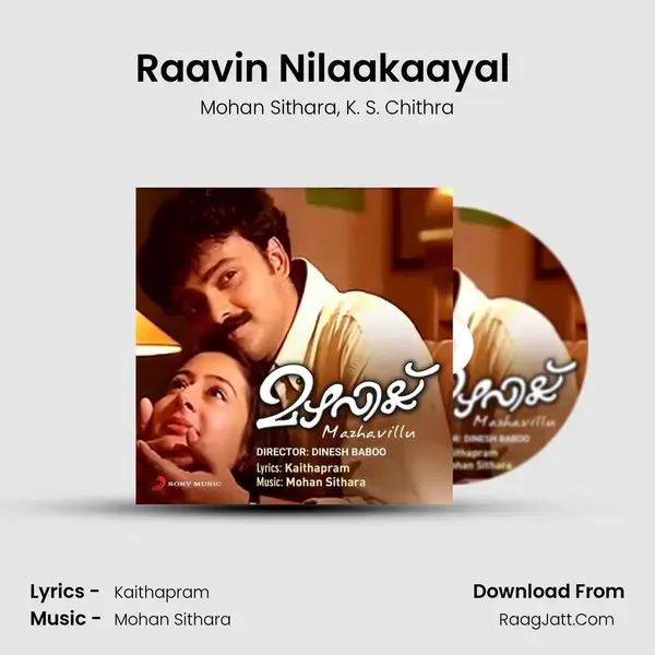 Raavin Nilaakaayal (Version, 2) Song mp3 | Mohan Sithara