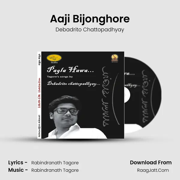 Aaji Bijonghore Song mp3 | Debadrito Chattopadhyay