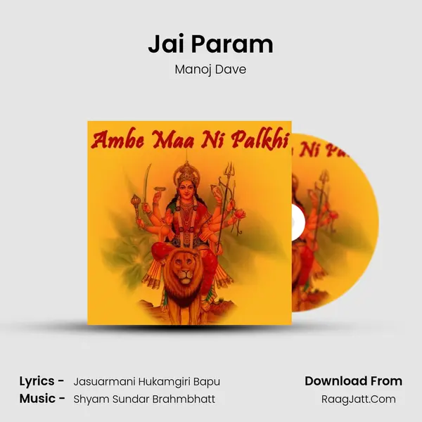 Jai Param Song mp3 | Manoj Dave