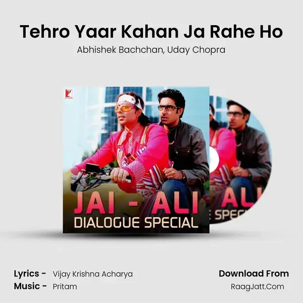 Tehro Yaar Kahan Ja Rahe Ho mp3 song