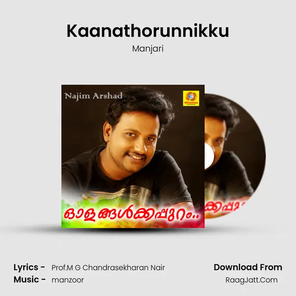 Kaanathorunnikku Song mp3 | Manjari