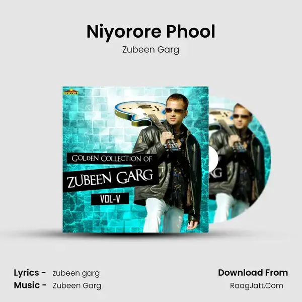 Niyorore Phool Song mp3 | Zubeen Garg