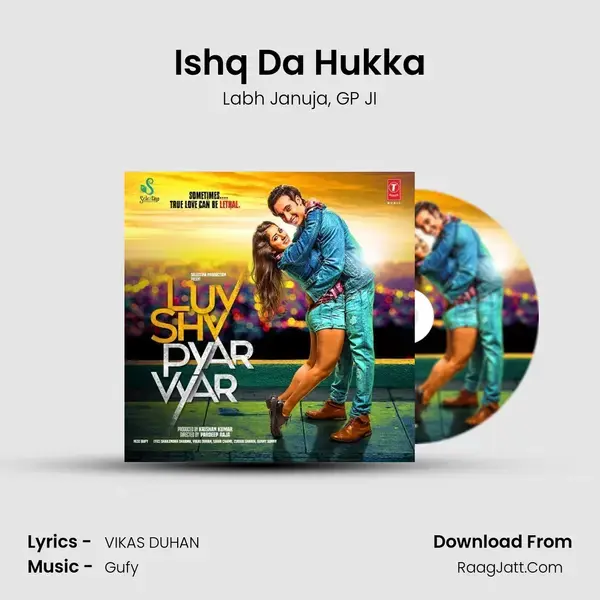 Ishq Da Hukka Song mp3 | Labh Januja