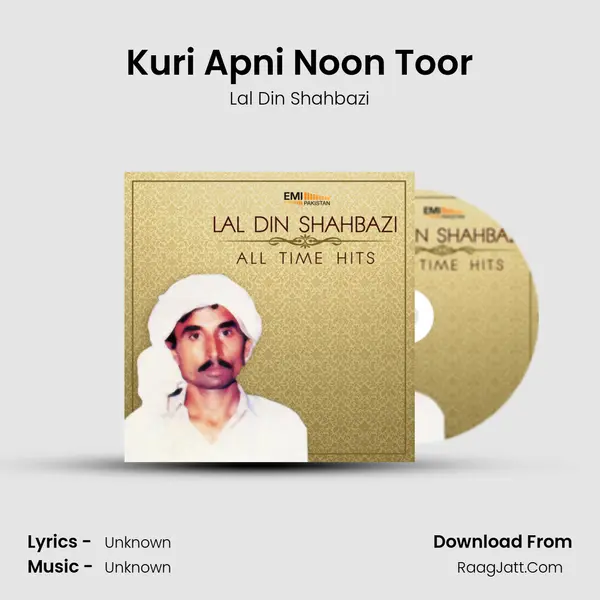 Kuri Apni Noon Toor Song mp3 | Lal Din Shahbazi