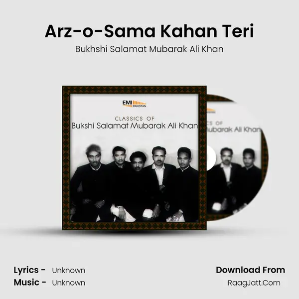 Arz-o-Sama Kahan Teri Song mp3 | Bukhshi Salamat Mubarak Ali Khan