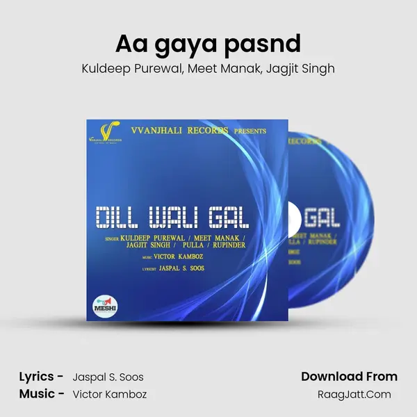 Aa gaya pasnd mp3 song