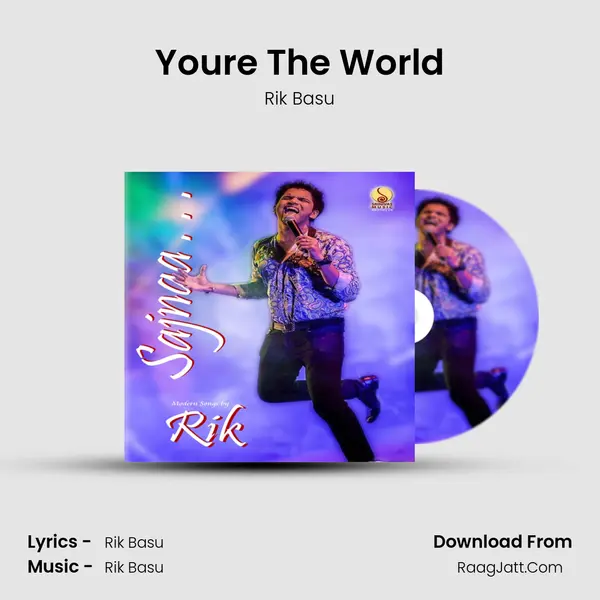 You're The World Song mp3 | Rik Basu