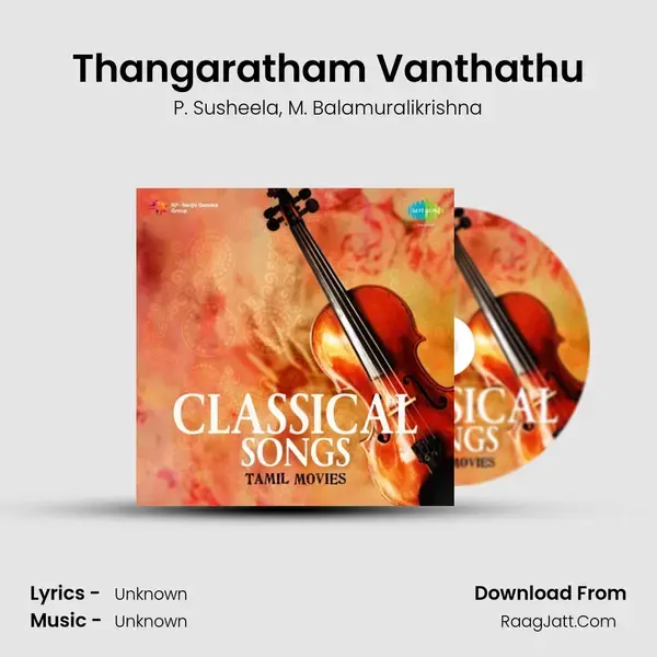 Thangaratham Vanthathu Song mp3 | P. Susheela