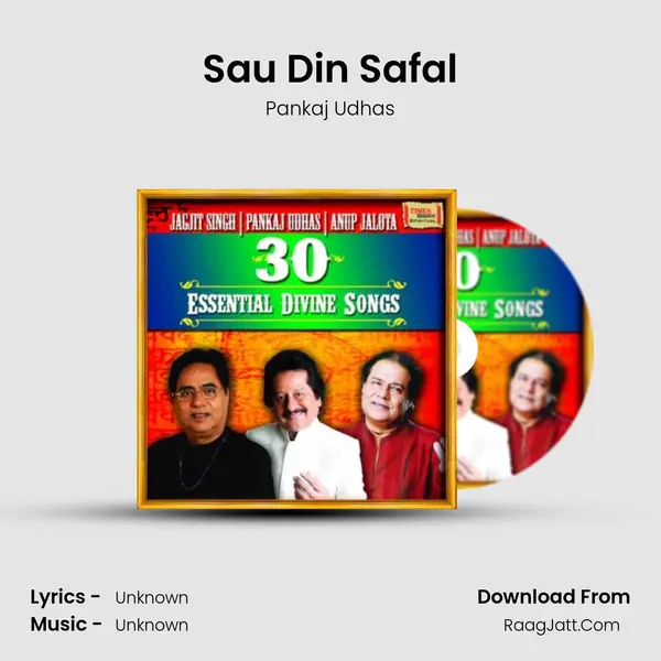 Sau Din Safal Song mp3 | Pankaj Udhas