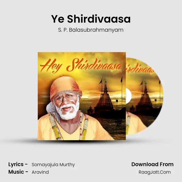 Ye Shirdivaasa Song mp3 | S. P. Balasubrahmanyam