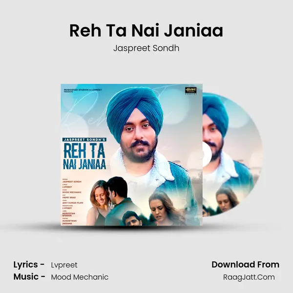 Reh Ta Nai Janiaa Song mp3 | Jaspreet Sondh