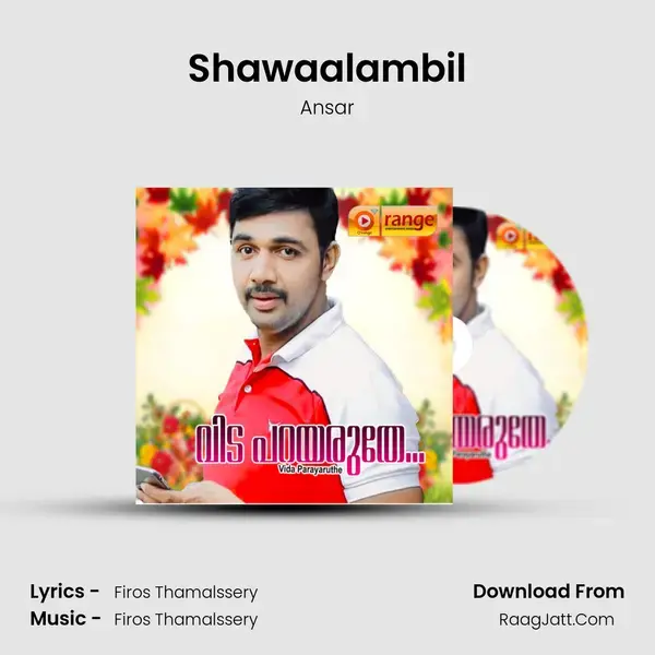 Shawaalambil Song mp3 | Ansar