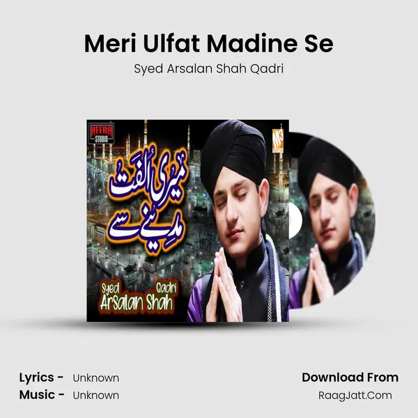 Meri Ulfat Madine Se mp3 song