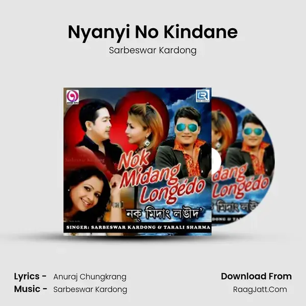 Nyanyi No Kindane Song mp3 | Sarbeswar Kardong