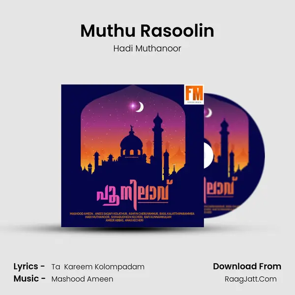 Muthu Rasoolin Song mp3 | Hadi Muthanoor