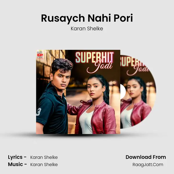 Rusaych Nahi Pori mp3 song