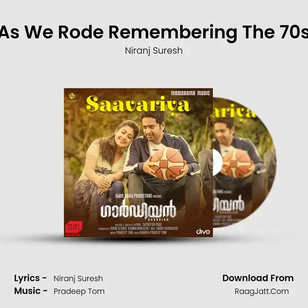 As We Rode Remembering The 70s Song mp3 | Niranj Suresh