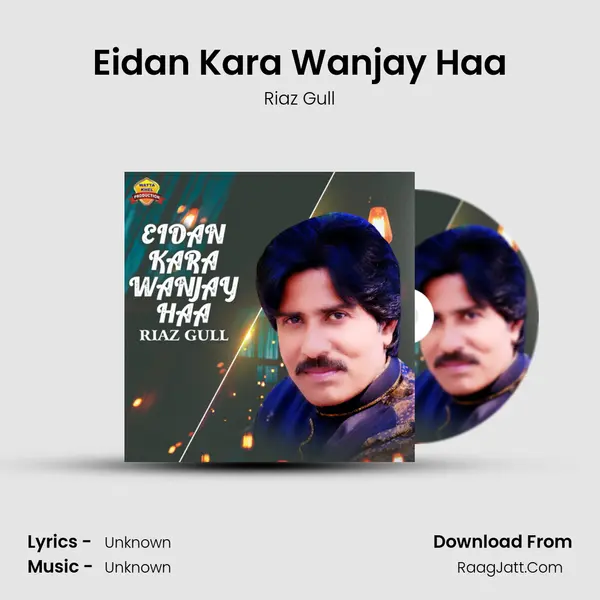 Eidan Kara Wanjay Haa mp3 song