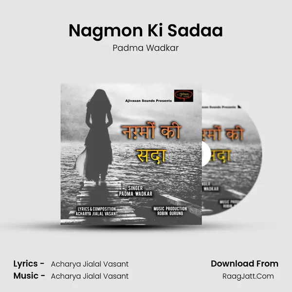 Nagmon Ki Sadaa mp3 song