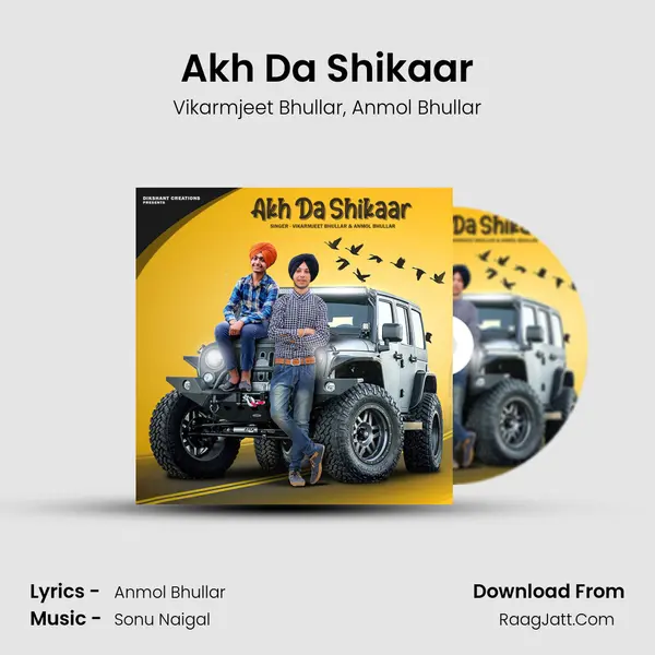 Akh Da Shikaar Song mp3 | Vikarmjeet Bhullar