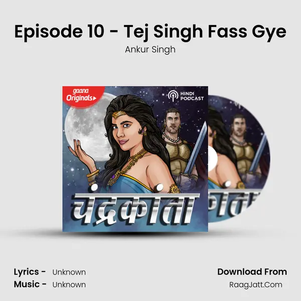 Episode 10 - Tej Singh Fass Gye Song mp3 | Ankur Singh