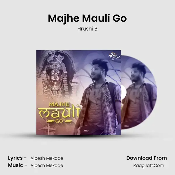 Majhe Mauli Go mp3 song