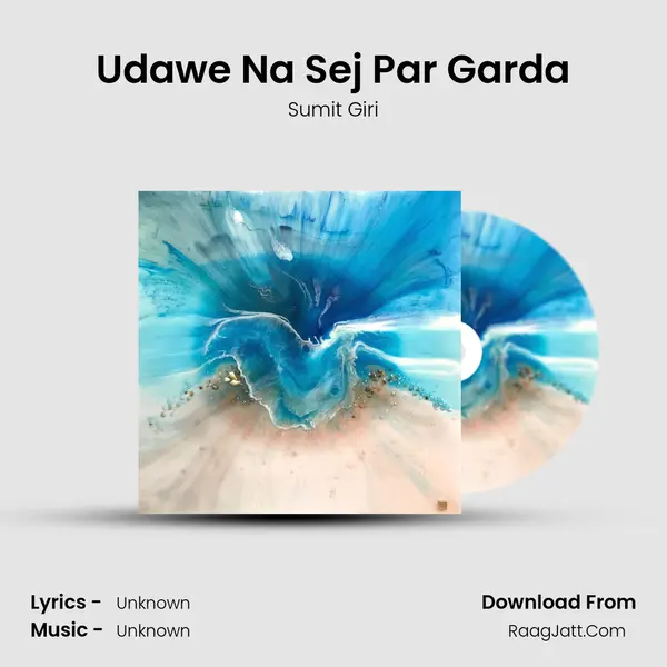 Udawe Na Sej Par Garda mp3 song