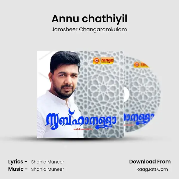 Annu chathiyil Song mp3 | Jamsheer Changaramkulam