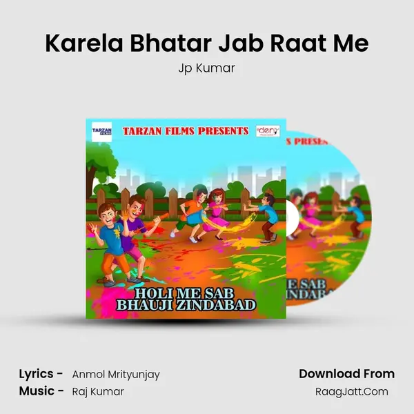 Karela Bhatar Jab Raat Me Song mp3 | Jp Kumar