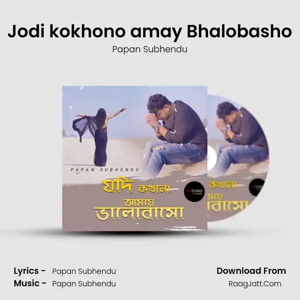 Jodi kokhono amay Bhalobasho mp3 song