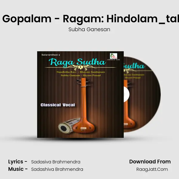 Bhajare Gopalam - Ragam: Hindolam_talam: Adi Song mp3 | Subha Ganesan