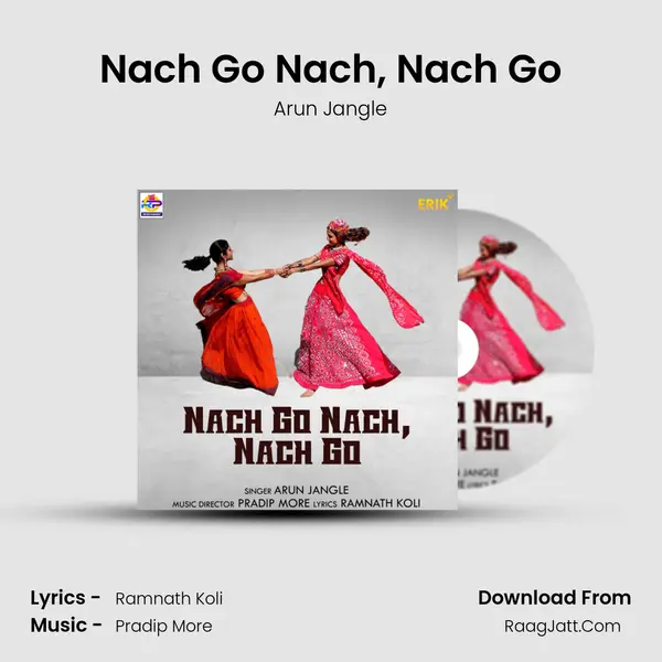 Nach Go Nach, Nach Go mp3 song