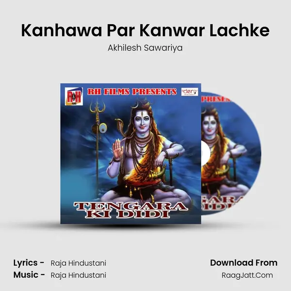 Kanhawa Par Kanwar Lachke Song mp3 | Akhilesh Sawariya