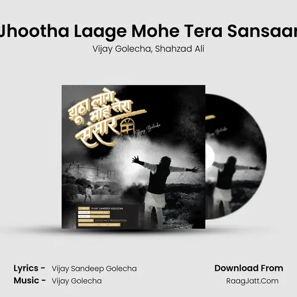 Jhootha Laage Mohe Tera Sansaar mp3 song