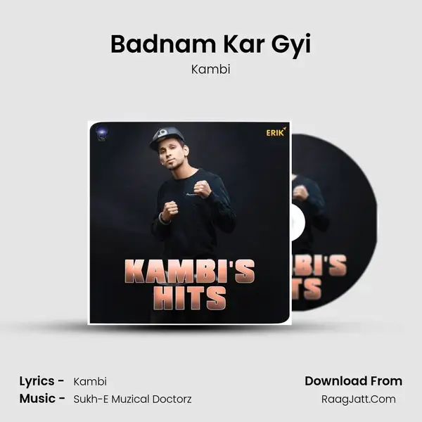 Badnam Kar Gyi mp3 song