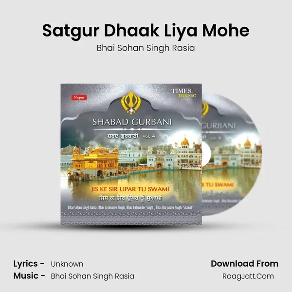 Satgur Dhaak Liya Mohe mp3 song