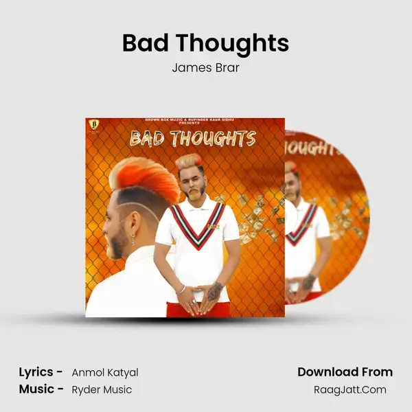 Bad Thoughts Song mp3 | James Brar