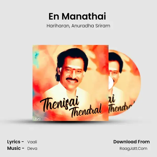 En Manathai (From - Kalloori Vaasal) Song mp3 | Hariharan