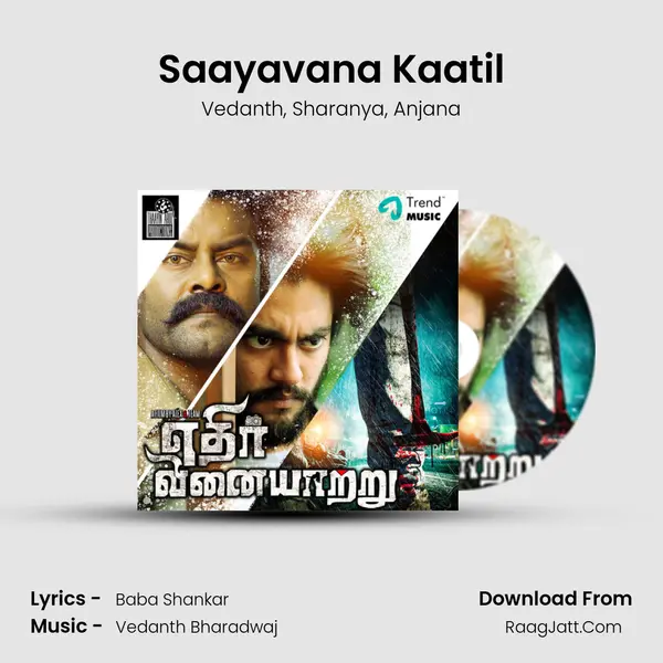 Saayavana Kaatil Song mp3 | Vedanth