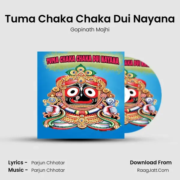 Tuma Chaka Chaka Dui Nayana - Gopinath Majhi