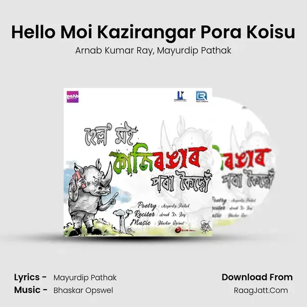 Hello Moi Kazirangar Pora Koisu Song mp3 | Arnab Kumar Ray